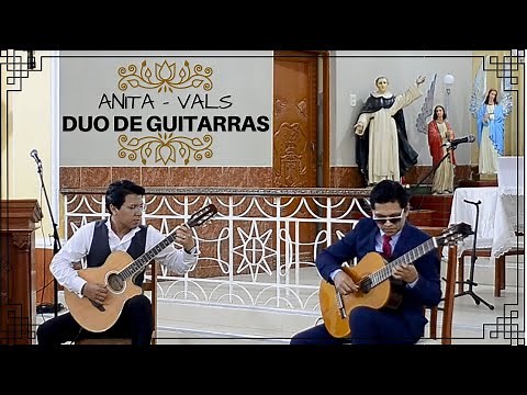 ANITA - VALS - Duo de Guitarras