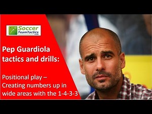 Pep Guardiola Tactics and drills: Positional play-Creating numbers up in wide areas with the 1-4-3-3