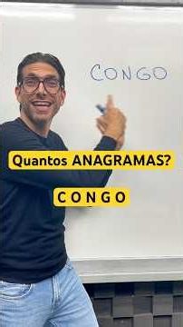 CONGO!! Quantos anagramas podemos formar?