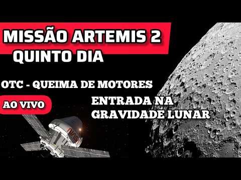 AO VIVO: Missão ARTEMIS 2 – Quinto Dia - Entrada na Gravidade Lunar - Queima de Motores