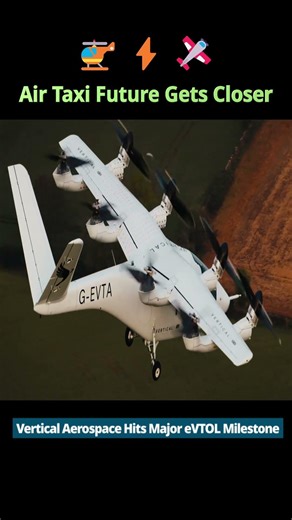 Air Taxi Revolution Nears as Vertical Aerospace Hits Major eVTOL Milestone