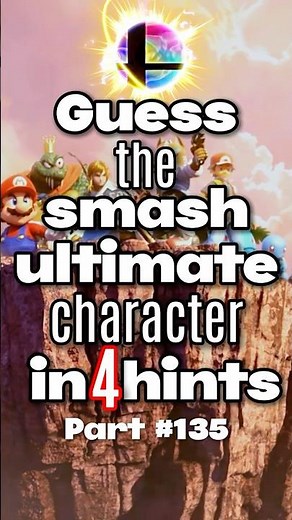 Guess The Smash Ultimate Character In 4 Hints Part 135 #kuyakyle #ssbu #nintendo #gaming #shorts