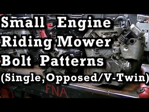 Small Engine Riding Lawn Mower Bolt Patterns (( Single, Opposed & V Twin ))