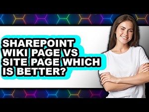 SharePoint Wiki Page vs Site Page: Which Is Better?