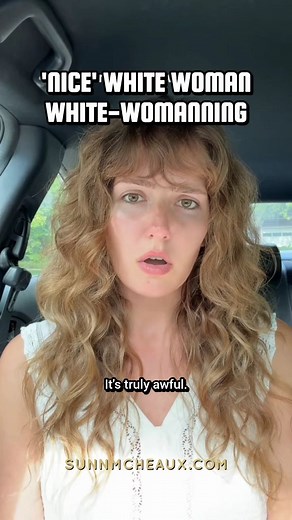 474K views · 20K reactions | 'Nice' White Woman White-Womanning #education #linguistics #language #aae #ebonics #weoutchea #gullah #geechee sunnmcheaux.com weoutcheamerch.com | Sunn m'Cheaux | Facebook