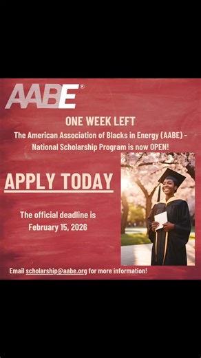 American Association of Blacks in Energy on Instagram: "🚨LESS THAN ONE WEEK LEFT🚨 🎓 Ready to power your future in energy? The 2025-2026 AABE Scholarship Program application window is open from November 1, 2025 to February 15, 2026. High school seniors planning to pursue a career in an energy-related field, do not miss your chance to apply for financial support. Submit Your Application Today https://aabescholarship.awardspring.com/ #AABEScholarship #EnergyLeaders #EducationOpportunity"
