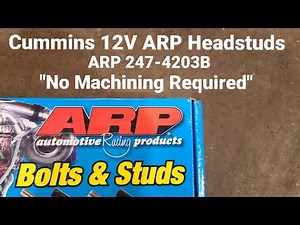 ARP 247-4203B - 12v Cummins replacement head studs saga