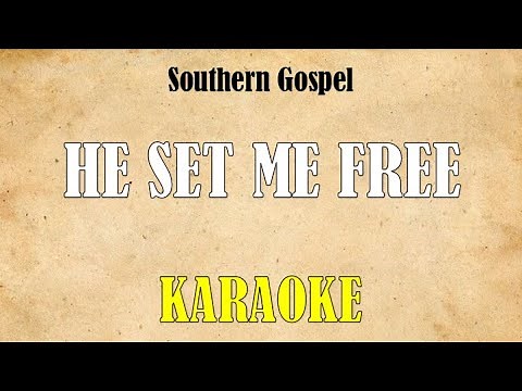 He Set Me Free - Karaoke (with background vocals)