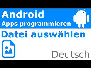 Datei/Foto aus Gallerie auswählen - Android Apps Programmieren [Deutsch / German]