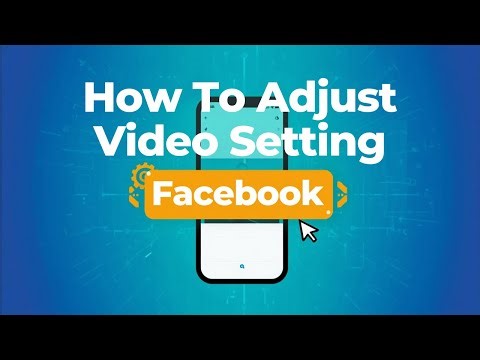 How To Adjust Video Quality Setting On Facebook App