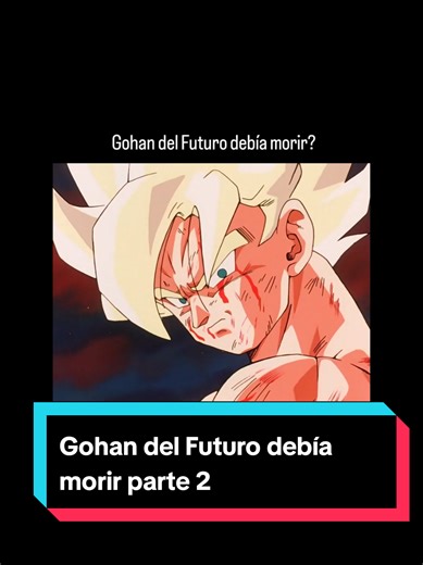 #Viral #dragon_ball_z #trunks #gohan #Anime Gohan del Futuro debía morir parte 2