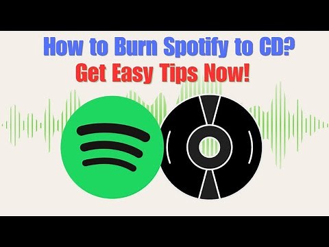 Burn Spotify to CD in These Easy Ways!