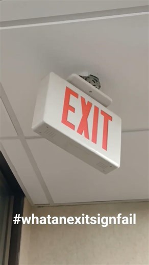 Hanging Exit Sign at my Local Doctors Office #whatanexitsignfail #exitsign
