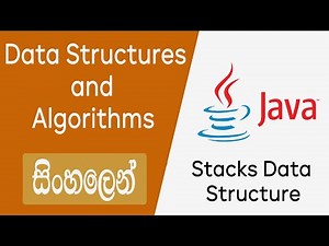 Stacks Data Structure - Data Structures and Algorithms - Sinhala