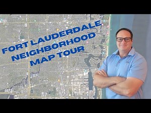 Fort Lauderdale's Neighborhoods: A Map Tour