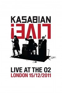 Kasabian Live  Live at the O2 - Movie