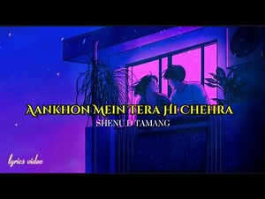 Aankhon Mein Tera Hi Chehra ( Tera Deewana ) || Lyrics Video || Speed Up || S.D.T ||