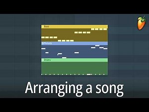 Arranging a track | Learn FL Studio