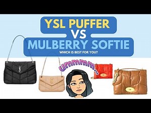 YSL Saint Laurent YSL PUFFER VS MULBERRY SOFTIE ⁉️⁉️⁉️- YSL Handbag Review LUXURY BAG COMPARISON