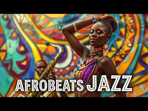 Afrobeats Jazz Mix 🔥 NONSTOP Afro Jazz & Saxophone Groove (SMOOTH VIBES)!