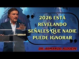 Pastor Armando Alducin 2026 - End Times Prophecies in 2026: What the Bible Announced