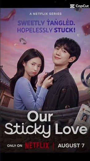 +1 bộ phim sắp ra mắt "Our Sticky Love_Kẹo Ngọt Tình Yêu". Ra mắt ngày 7/8/2026