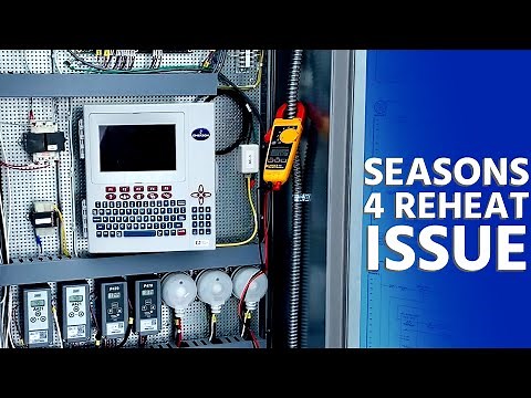 Commercial HVAC Diagnosis - Seasons 4 Reheat Issue
