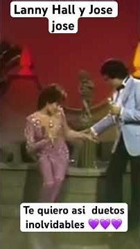 José José and Lani Hall, I love you like this, the unforgettable duets of the prince