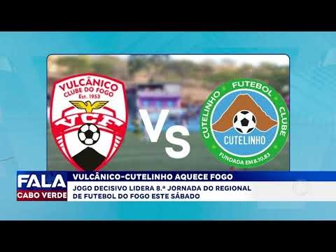 Jogo decisivo entre Vulcânico e Cutelinho aquece regional de futebol do Fogo | Fala CV