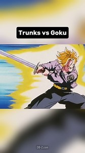 TRUNKS vs GOKU #dragonball #goku #trunks | 𝐃𝐁-𝐙.com