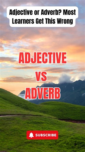 Adjective vs Adverb: The Simple Grammar Trick to Never Mix Them Up