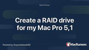 Create a RAID drive for my Mac Pro 5,1