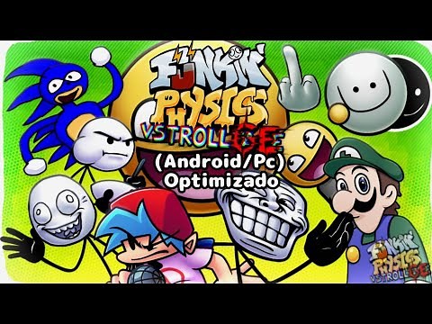 Friday Night Funkin' VS Trollge V2 | Funkin Physics 2.0 (Android/Pc) Optimizado