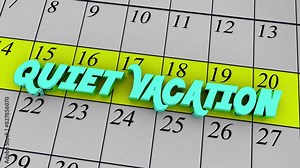 Quiet Vacation Calendar Silent PTO Time Off Work No Permission Approval Remote Worker 3d Animation