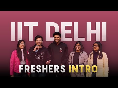 Freshers' Introduction 2022 | IIT Delhi