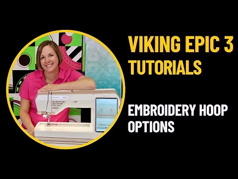 Husqvarna Viking Designer Epic 3 Embroidery Hoop Options