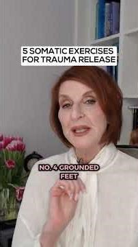 5 Somatic Exercises for Trauma Release