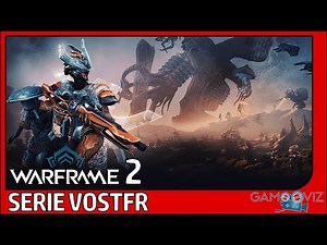 WARFRAME | 2 - LA VEILLEE DE SAYA | VOSTFR