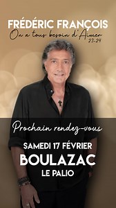 Frédéric François sera en concert à Boulazac ce samedi 17 février https://www.ticketmaster.fr/fr/manifestation/frederic-francois-billet/idmanif/550297/codtypadh/FTT/numadh/01/codeconf/FTMS01 On vous embrasse bien fort ❤️ L’équipe communication ❤️❤️❤️ | Frédéric François