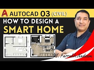 03 How to Design Smart Home with AutoCAD | M. Farrukh Nadeem | CAD CAM Gateway