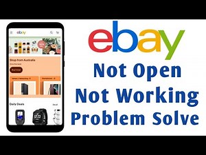 How to eBay app Not Open Not Working Problem Solve