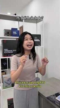 A PC for around 8 million VND is really strange these days. What kind of PC can you build with th...