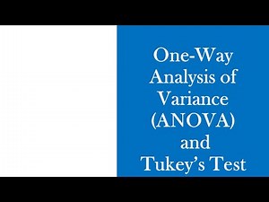 Analysis of Variance (ANOVA) and Tukey's test