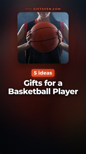 5 Gifts for Basketball Players