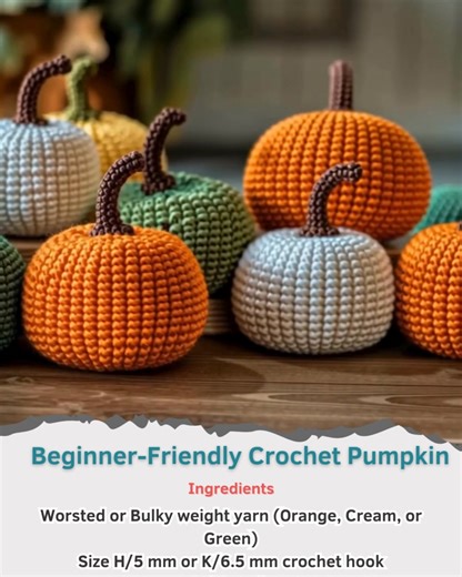 2.4K views | Beginner-Friendly Crochet Pumpkin Ingredients: - Worsted...