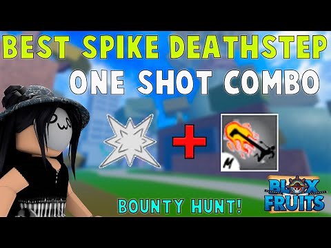 『Best Spike + Deathstep One Shot Combo』Bounty Hunt l Roblox | Blox fruits update 15 | 25M