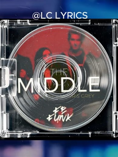 The Middle - Grey.Maren Morris and Zedd #lyricsvideo #music #viralsong #fyp