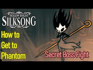 Hollow Knight Silksong How to Get to Phantom Secret Boss Fight in Bilewater Exhaust Organ Mist