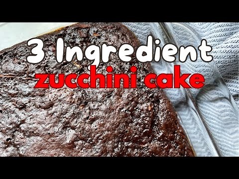 3 Ingredient Chocolate Zucchini Cake