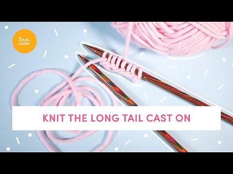 How to knit the long tail cast on | Easy beginners tutorial